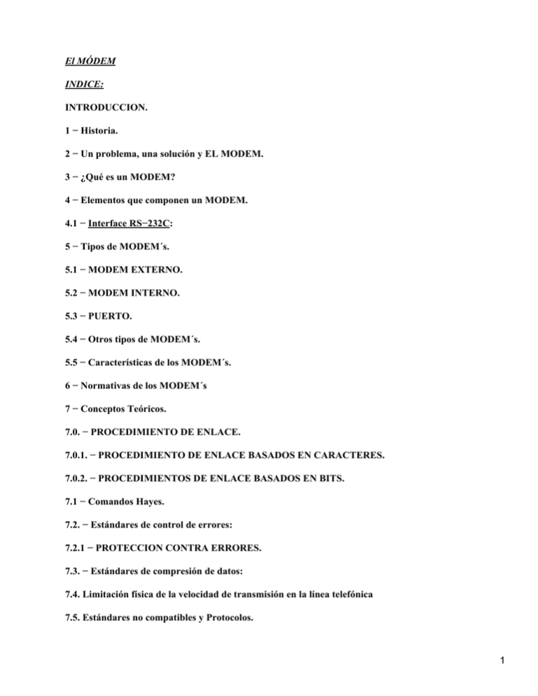 El MÓDEM INDICE INTRODUCCION. 1 − Historia.