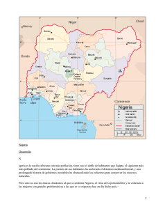 Nigeria Desarrollo N igeria es la nación africana con más población, tiene casi...