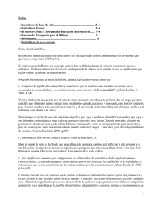 Índice La cultura: la base de todo......................................................... 2−4 La Cultura Escolar...................................................................... 5−6 •