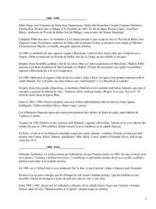 ___________________1881−1905___________________ Pablo Diego José Francisco de Paula Juan Nepomuceno María dels... Trinitat Ruiz Picasso neix a Màlaga el 25 d'octubre de...