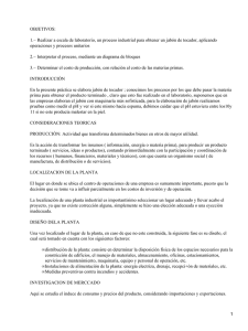 OBJETIVOS: 1.− Realizar a escala de laboratorio, un proceso industrial para...