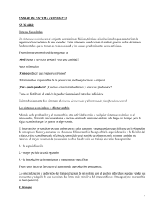 UNIDAD III: SISTEMA ECONOMICO GLOSARIO: Sistema Económico sistema económico