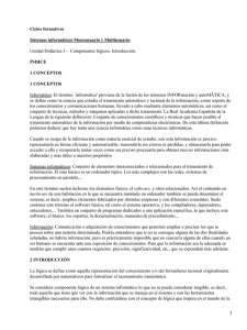 Ciclos formativos Sistemas informáticos Monousuario y Multiusuario ÍNDICE 1 CONCEPTOS