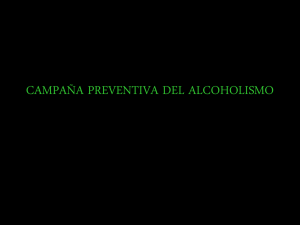 CAMPAÑA PREVENTIVA DEL ALCOHOLISMO