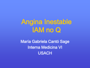 Angina Inestable IAM no Q María Gabriela Cantó Sage Interna Medicina VI