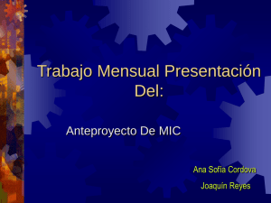 Trabajo Mensual Presentación Del: Anteproyecto De MIC Ana Sofía Cordova