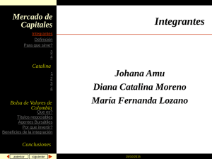 Integrantes Johana Amu Diana Catalina Moreno María Fernanda Lozano