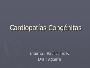 Cardiopatías congénitas, cianóticas y ancianóticas