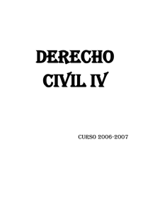 Derecho civil IV Curso 2006-2007
