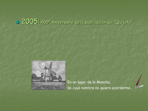 2005:  400º Aniversario de la publicación del “Quijote”