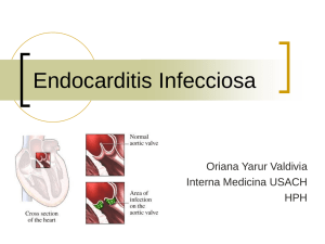 Endocarditis Infecciosa Oriana Yarur Valdivia Interna Medicina USACH HPH