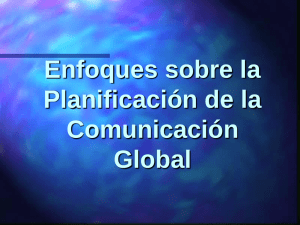 Enfoques sobre la planificación de la comunicación global