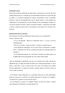 Pienso, que el derecho primordial que puede asistir a toda... cuando dicha persona se ve afectada por una enfermedad terminal... INTRODUCCION