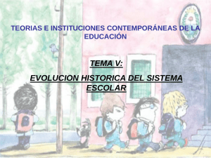 Evolución histórica del Sistema Escolar
