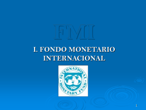 FMI I. FONDO MONETARIO INTERNACIONAL 1