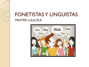 FONETISTAS Y LINGUISTAS MASTER LULILOLA