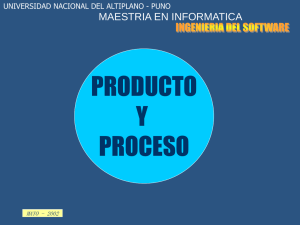 Gestión de Proyectos de Software, Ingeniería de Software, Producto y proceso