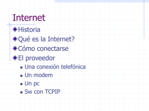 Internet Historia Qué es la Internet? Cómo conectarse