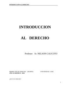 INTRODUCCION AL   DERECHO Profesor:   Sr. NELSON CAUCOTO