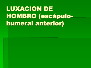 LUXACION DE HOMBRO (escápulo- humeral anterior)