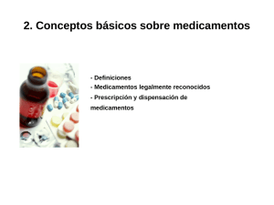 2. Conceptos básicos sobre medicamentos - Definiciones - Medicamentos legalmente reconocidos