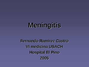 Meningitis Fernando Ramírez Castro VI medicina USACH Hospital El Pino
