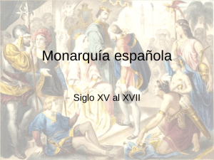 Monarquía Española entre los Siglos XV y XVII