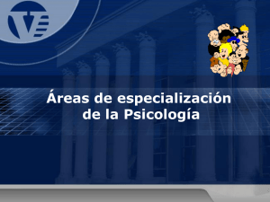 Áreas de especialización de la Psicología
