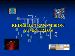 Redes de transmisión aumentadas