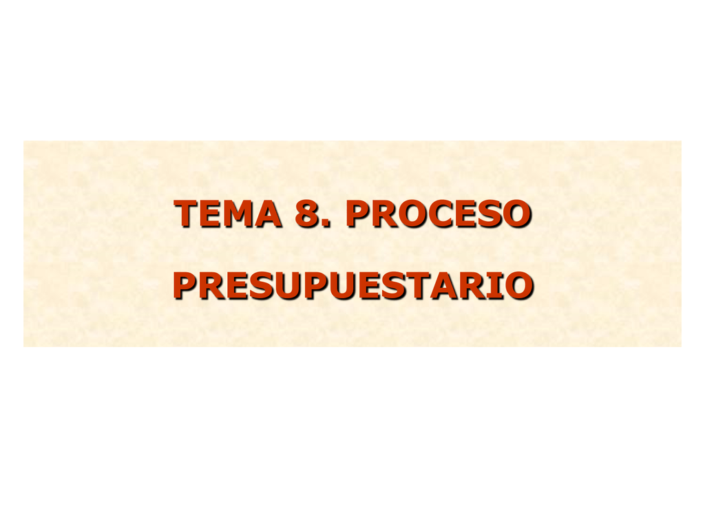 Transparencias Proceso Presupuestario