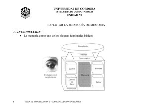 UNIVERSIDAD DE CORDOBA UNIDAD VI  EXPLOTAR LA JERARQUÍA DE MEMORIA