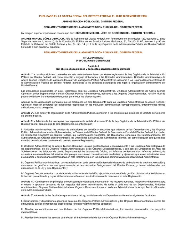 Reglamento Interior de la Administración Pública del Distrito Federal Reglamento Interior de la Administración Pública del Distrito Federal