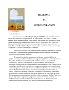 REALIDAD Vs REPRESENTACION René Magritte La condición