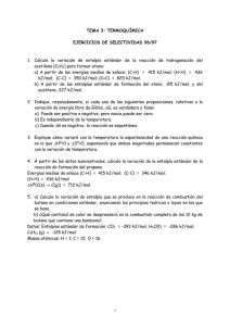 TEMA 3: TERMOQUÍMICA  EJERCICIOS DE SELECTIVIDAD 96/97