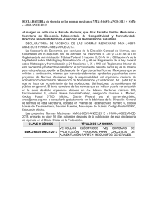 DECLARATORIA de vigencia de las normas mexicanas NMX-J-668/1-ANCE-2013 y NMX- J-668/2-ANCE-2013.