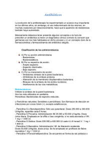 Antibióticos La evolución de la antibioterapia ha experimentado un