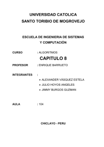 CAPITULO 8 UNIVERSIDAD CATOLICA SANTO TORIBIO DE MOGROVEJO ESCUELA DE INGENIERIA DE SISTEMAS