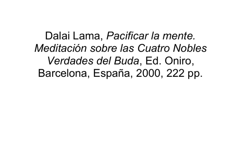 Dalai Lama, Pacificar la mente