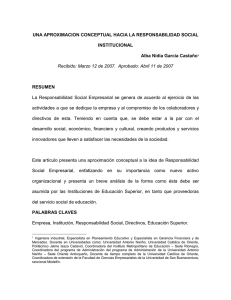 UNA APROXIMACION CONCEPTUAL HACIA LA RESPONSABILIDAD SOCIAL INSTITUCIONAL Alba Nidia García Castaño