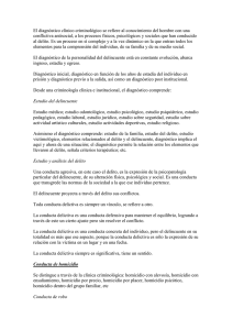 El diagnóstico clínico criminológico se refiere al conocimiento del