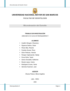 UNIVERSIDAD NACIONAL MAYOR DE SAN MARCOS  Micorabrasión del Esmalte FACULTAD DE ODONTOLOGÍA