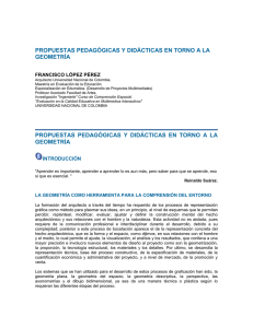 PROPUESTAS PEDAGÓGICAS Y DIDÁCTICAS EN TORNO A LA GEOMETRÍA  FRANCISCO LÓPEZ PÉREZ