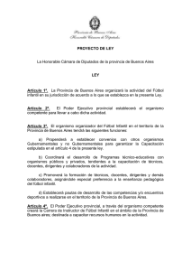 La Honorable Cámara de Diputados de la provincia de Buenos... infantil en su jurisdicción de acuerdo a lo que se... PROYECTO DE LEY