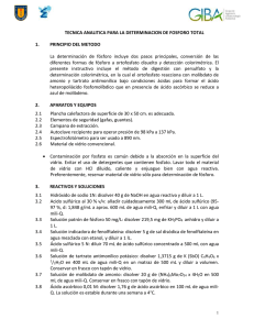 TECNICA ANALITICA PARA LA DETERMINACION DE FOSFORO TOTAL 1. PRINCIPIO DEL METODO