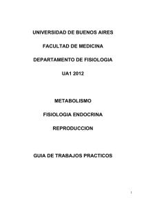 UNIVERSIDAD DE BUENOS AIRES FACULTAD DE MEDICINA DEPARTAMENTO DE FISIOLOGIA UA1 2012