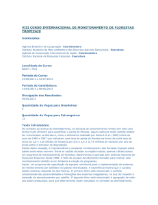 VIII CURSO INTERNACIONAL DE MONITORAMENTO DE FLORESTAS TROPICAIS Instituições:
