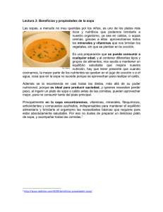 Lectura 3: Beneficios y propiedades de la sopa Las sopas, a