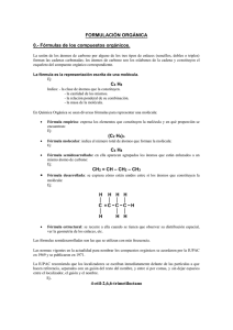 FORMULACIÓN ORGÁNICA 0.- Fórmulas de los compuestos orgánicos.
