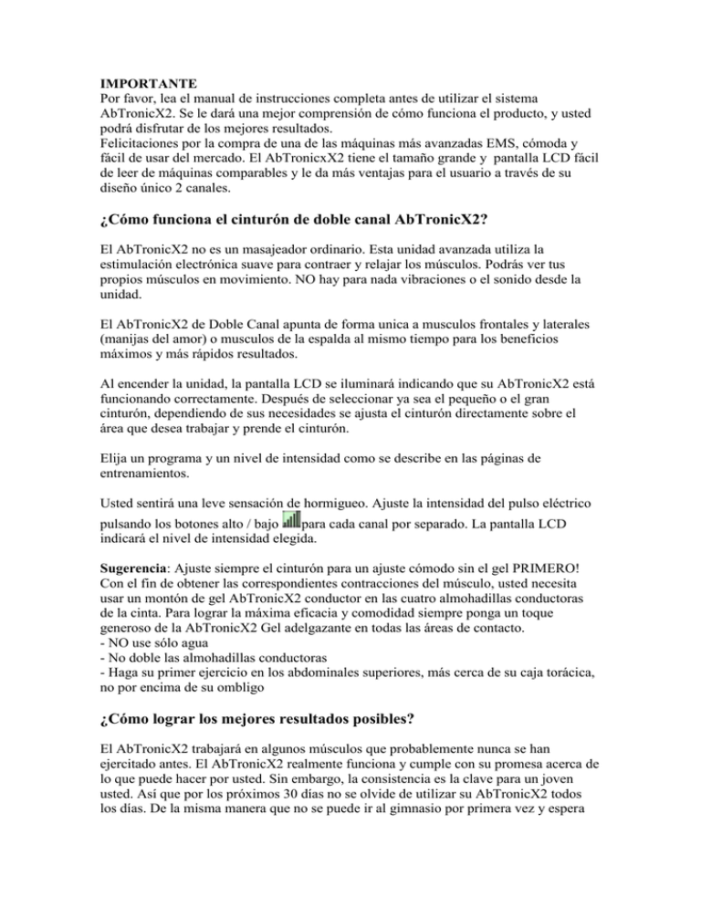 IMPORTANTE Por favor, lea el manual de instrucciones completa antes de