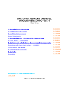 MINISTERIO DE RELACIONES EXTERIORES, COMERCIO INTERNACIONAL Y CULTO Objetivos